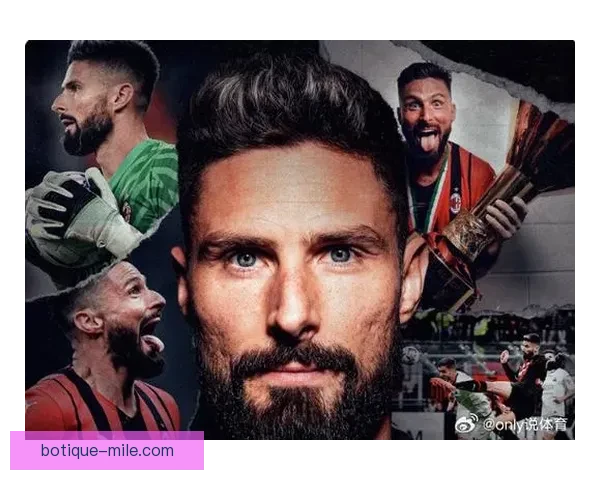 吉鲁告别米兰加盟洛杉矶FC 新挑战开启职业生涯新篇章